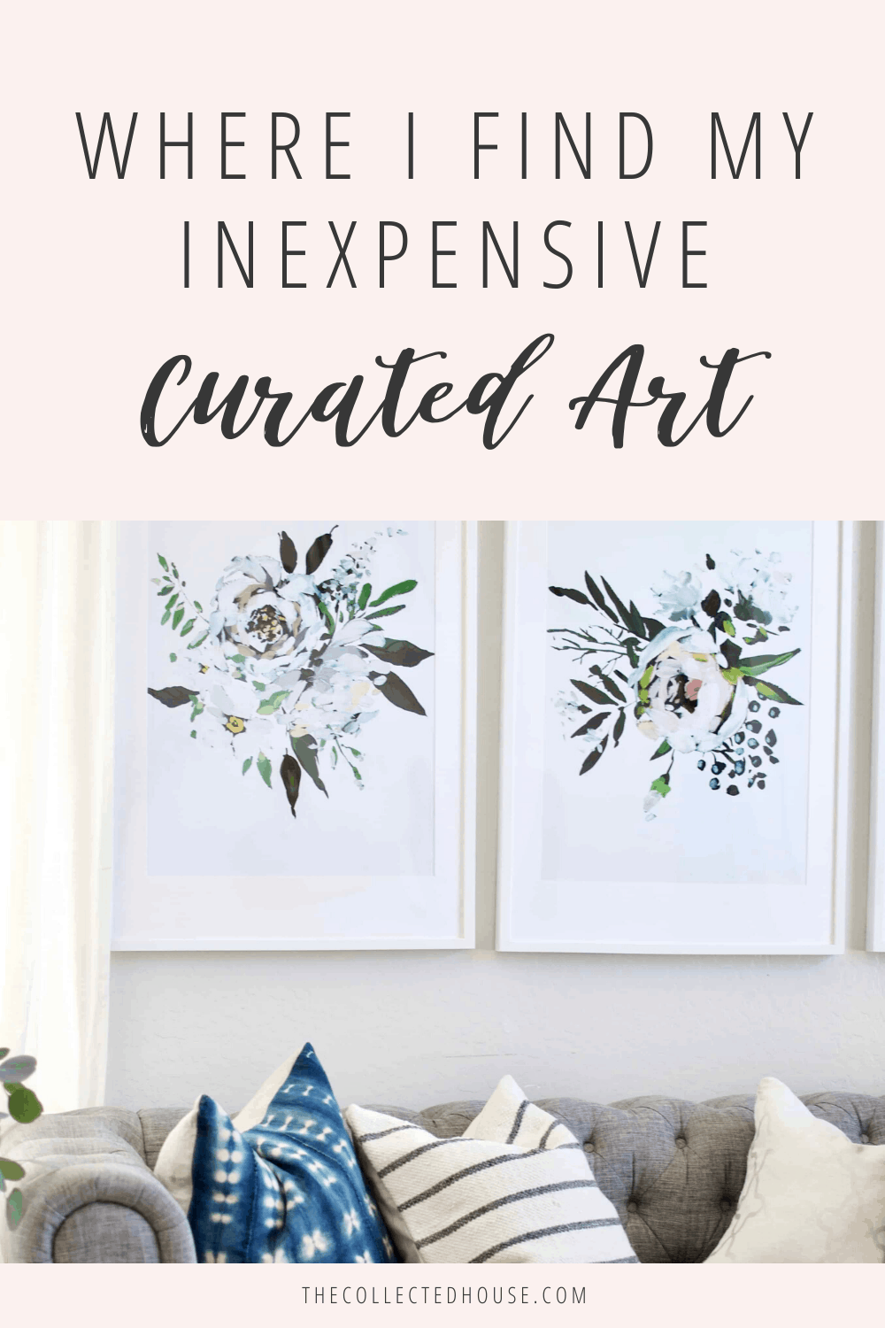 Inexpensive curated art. The Collected House